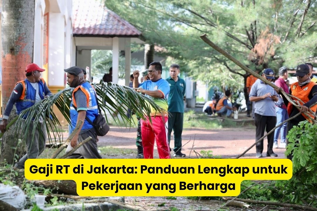 Gaji RT di Jakarta Panduan Lengkap untuk Pekerjaan yang Berharga 2