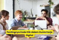 Pentingnya Kode Etik dalam Dunia Kerja Digital