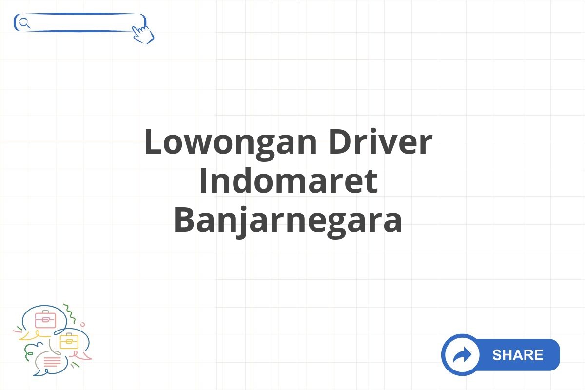 Lowongan Driver Indomaret Banjarnegara