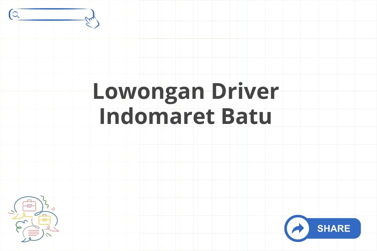 Lowongan Driver Indomaret Batu