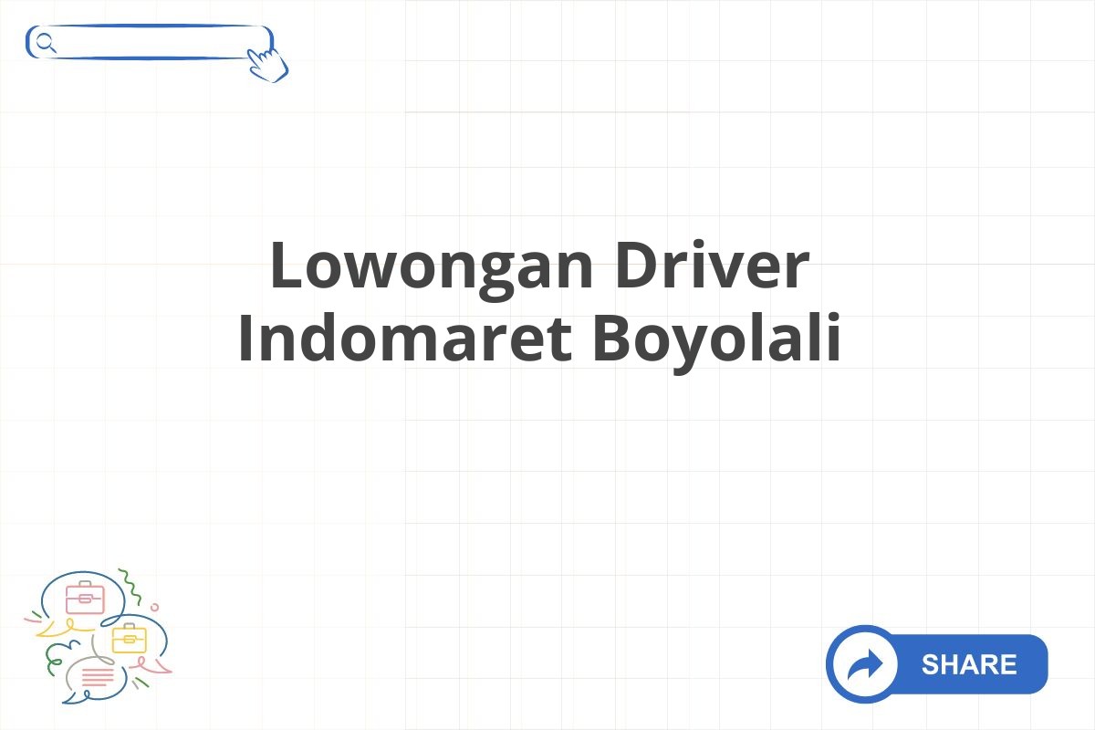 Lowongan Driver Indomaret Boyolali