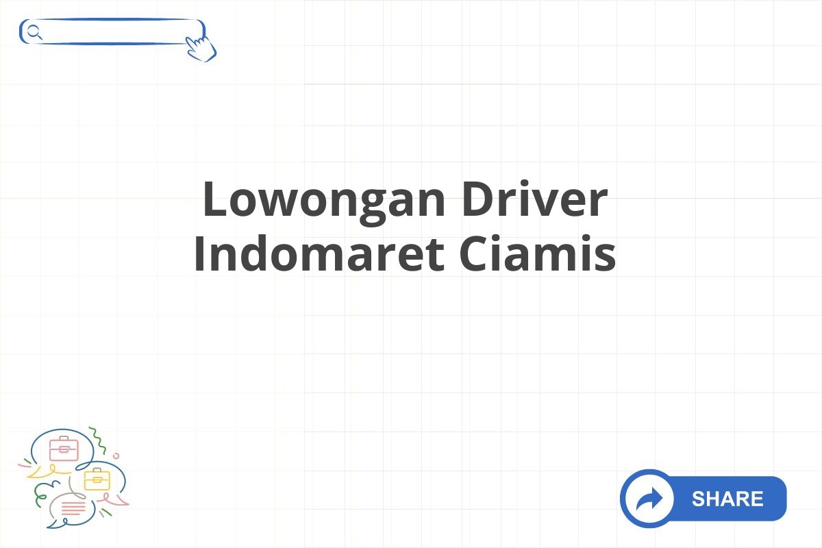 Lowongan Driver Indomaret Ciamis