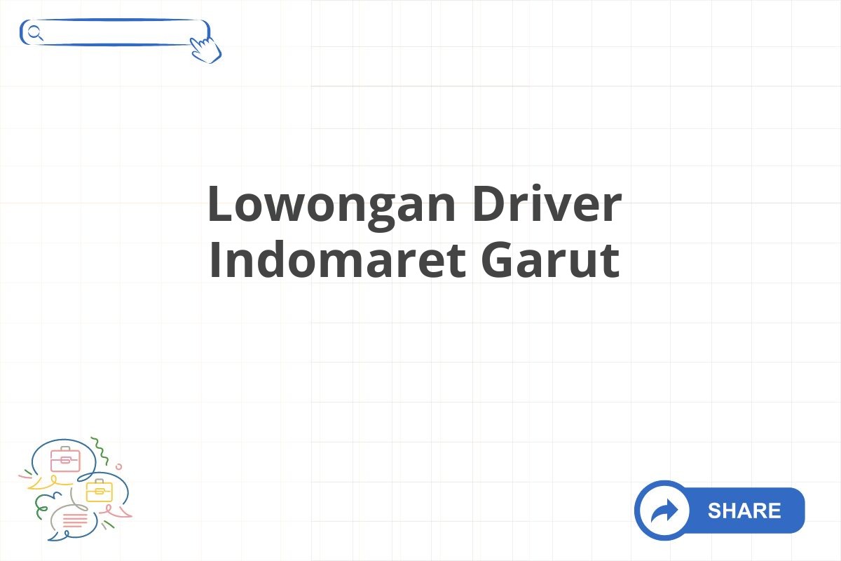 Lowongan Driver Indomaret Garut