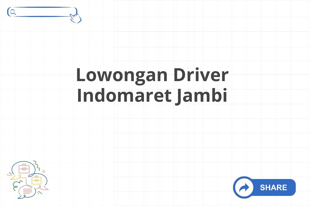 Lowongan Driver Indomaret Jambi