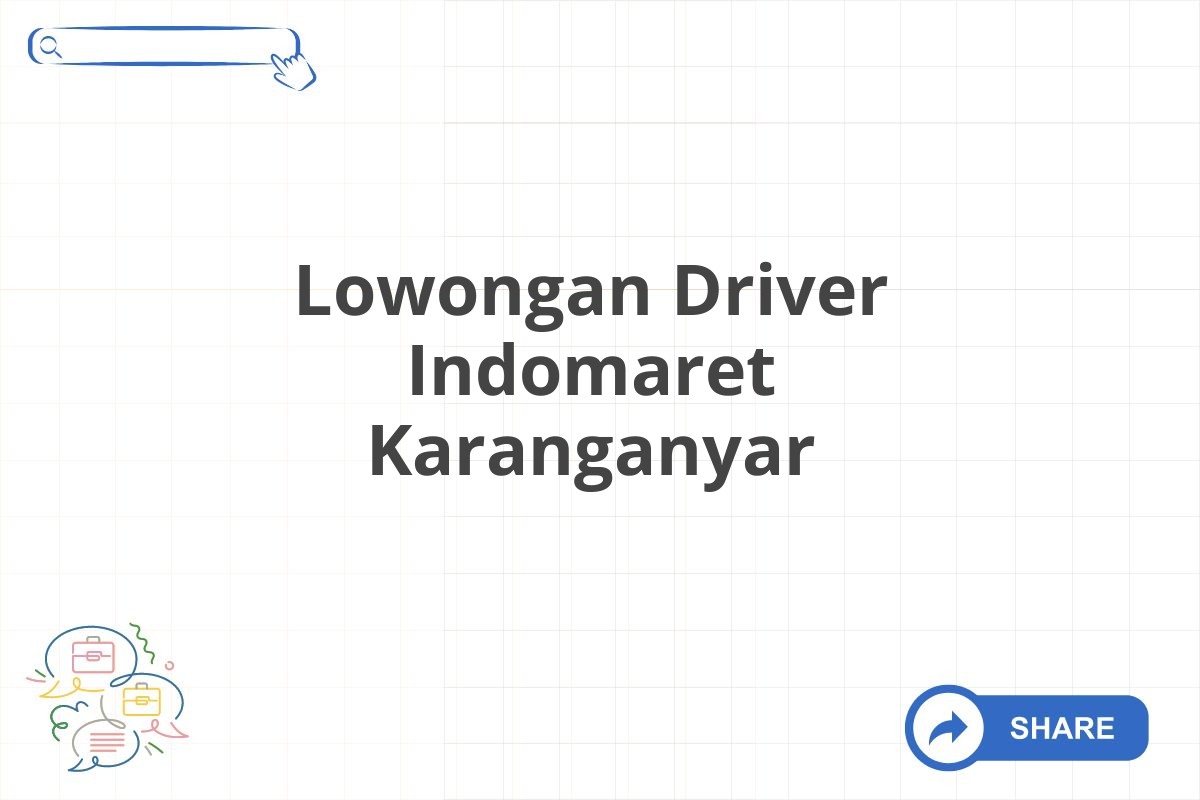 Lowongan Driver Indomaret Karanganyar