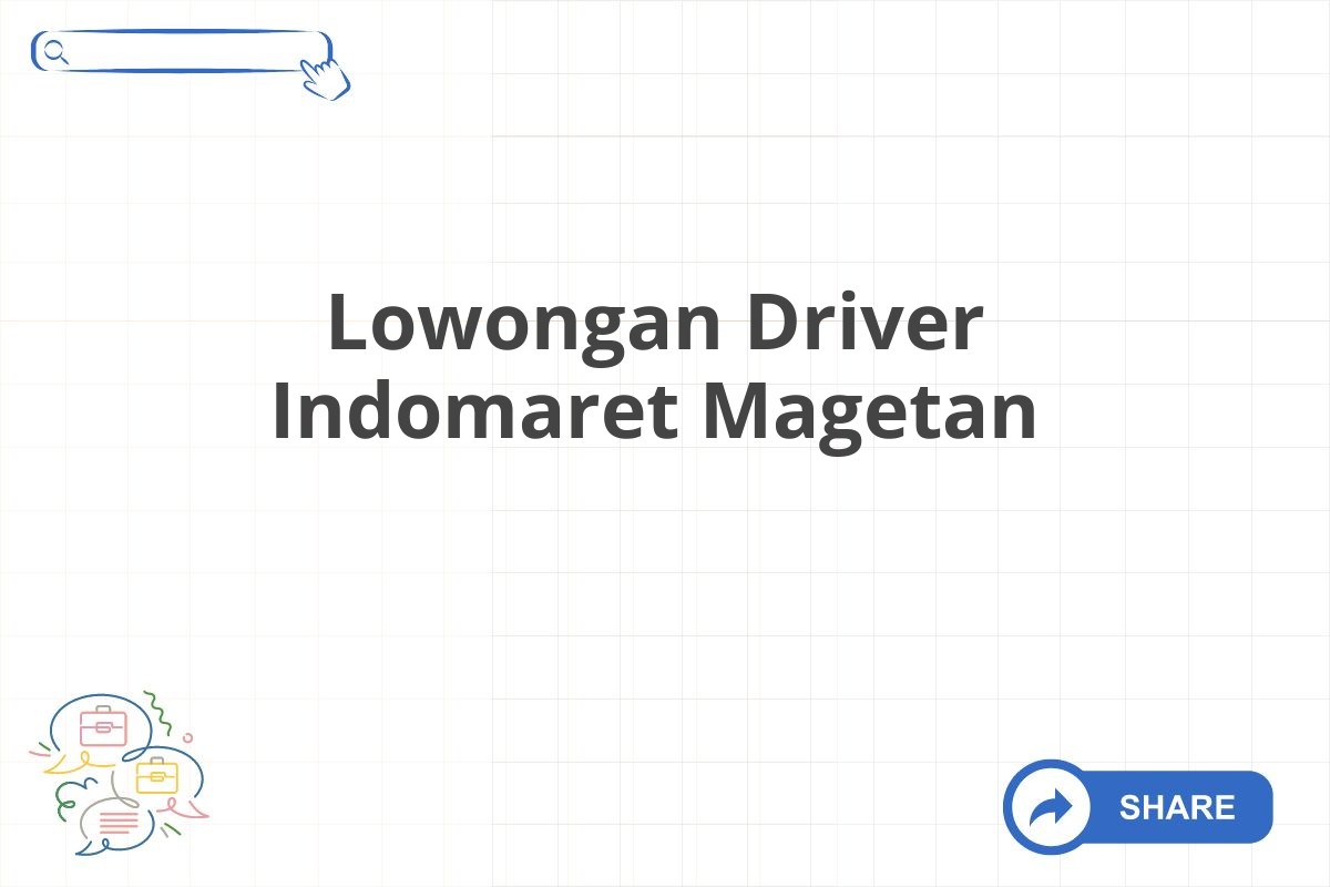 Lowongan Driver Indomaret Magetan