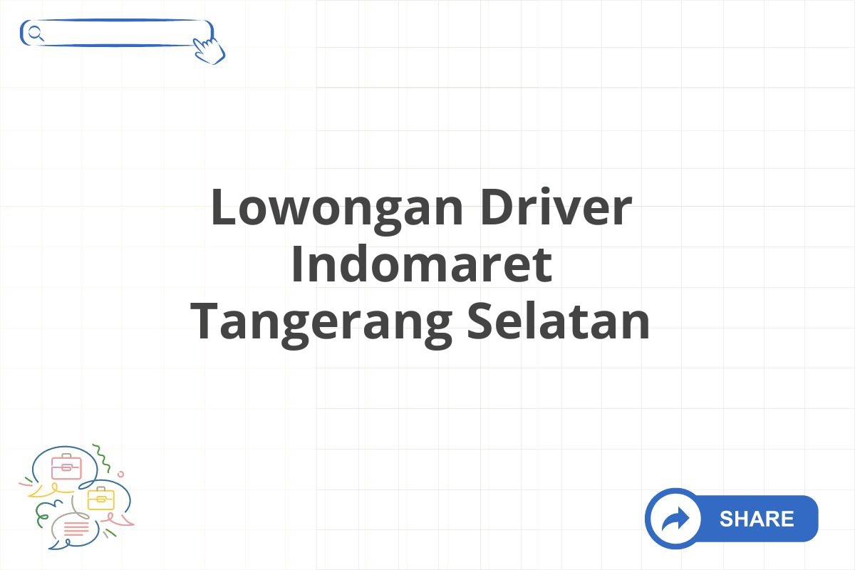 Lowongan Driver Indomaret Tangerang Selatan