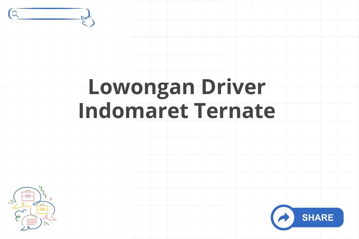 Lowongan Driver Indomaret Ternate